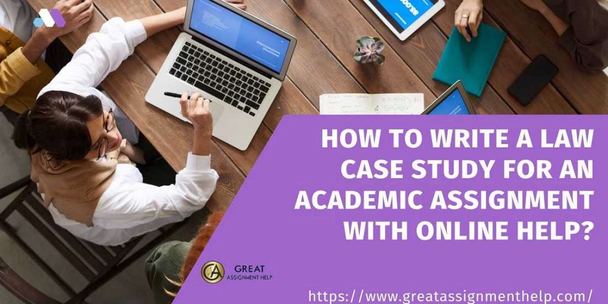 How to write a law case study for an academic assignment with online help?