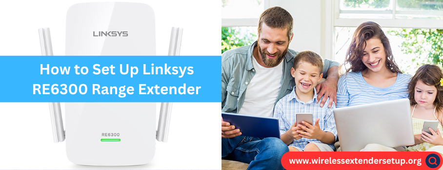 How to Setup Linksys RE6300