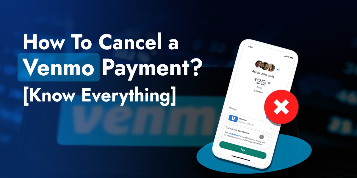 How To Cancel A Venmo Payment [Know Everything] - Guide